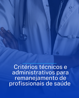 Indicação propõe critérios técnicos e administrativos para remanejamento de profissionais de saúde 