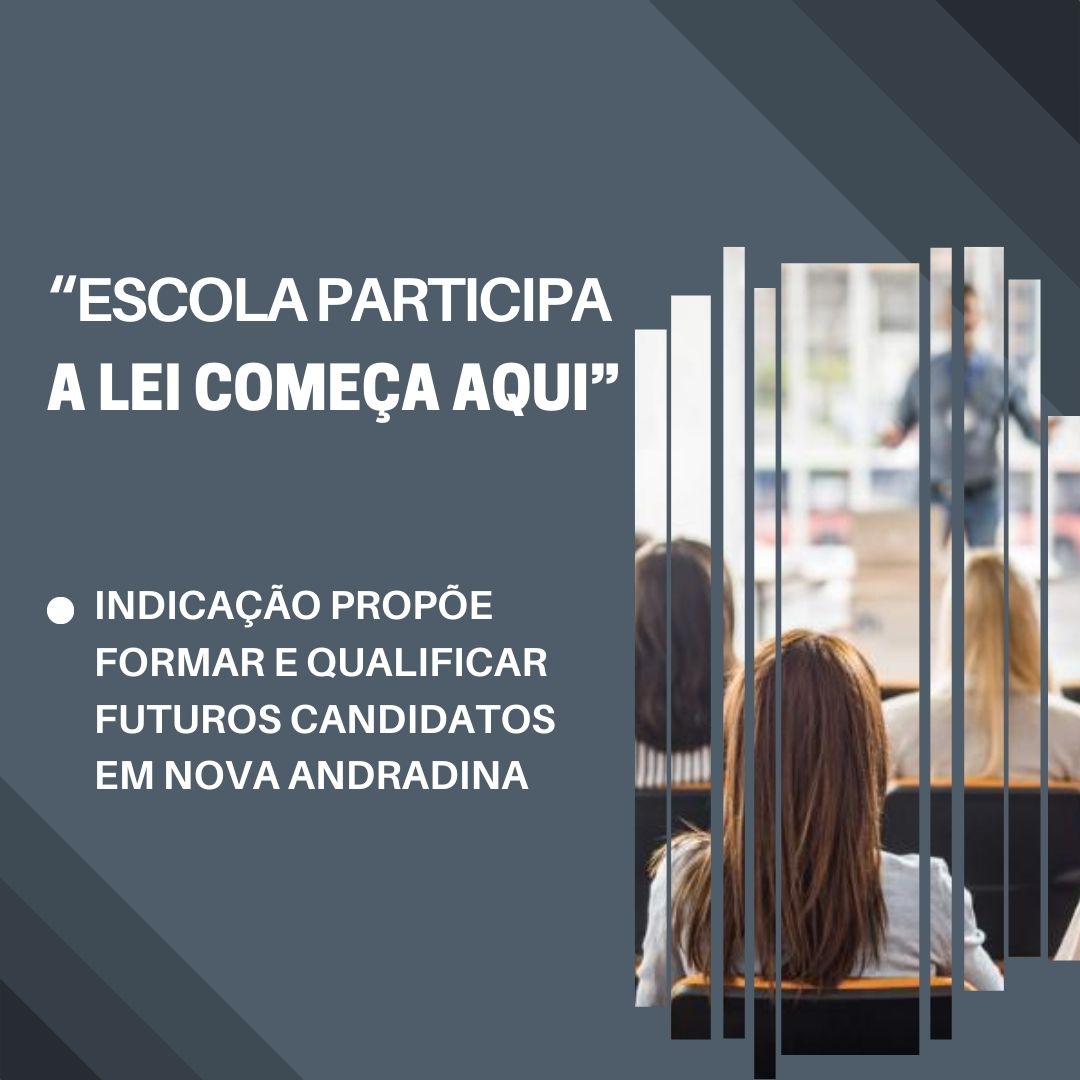Indicação propõe programa para formar e qualificar futuros candidatos em Nova Andradina