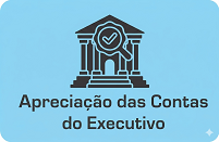 Apreciação das Contas do Executivo